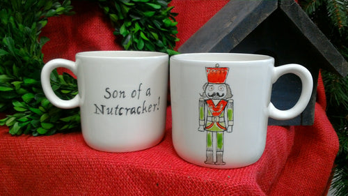 Son of a Nutcracker! Mug